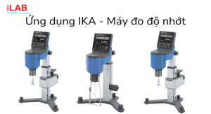 Ứng dụng IKA - Máy đo độ nhớt